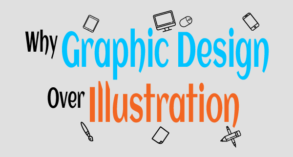 why-graphic-design-than-illustration